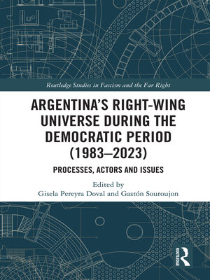 cover image of Argentina's Right-Wing Universe During the Democratic Period (1983–2023)